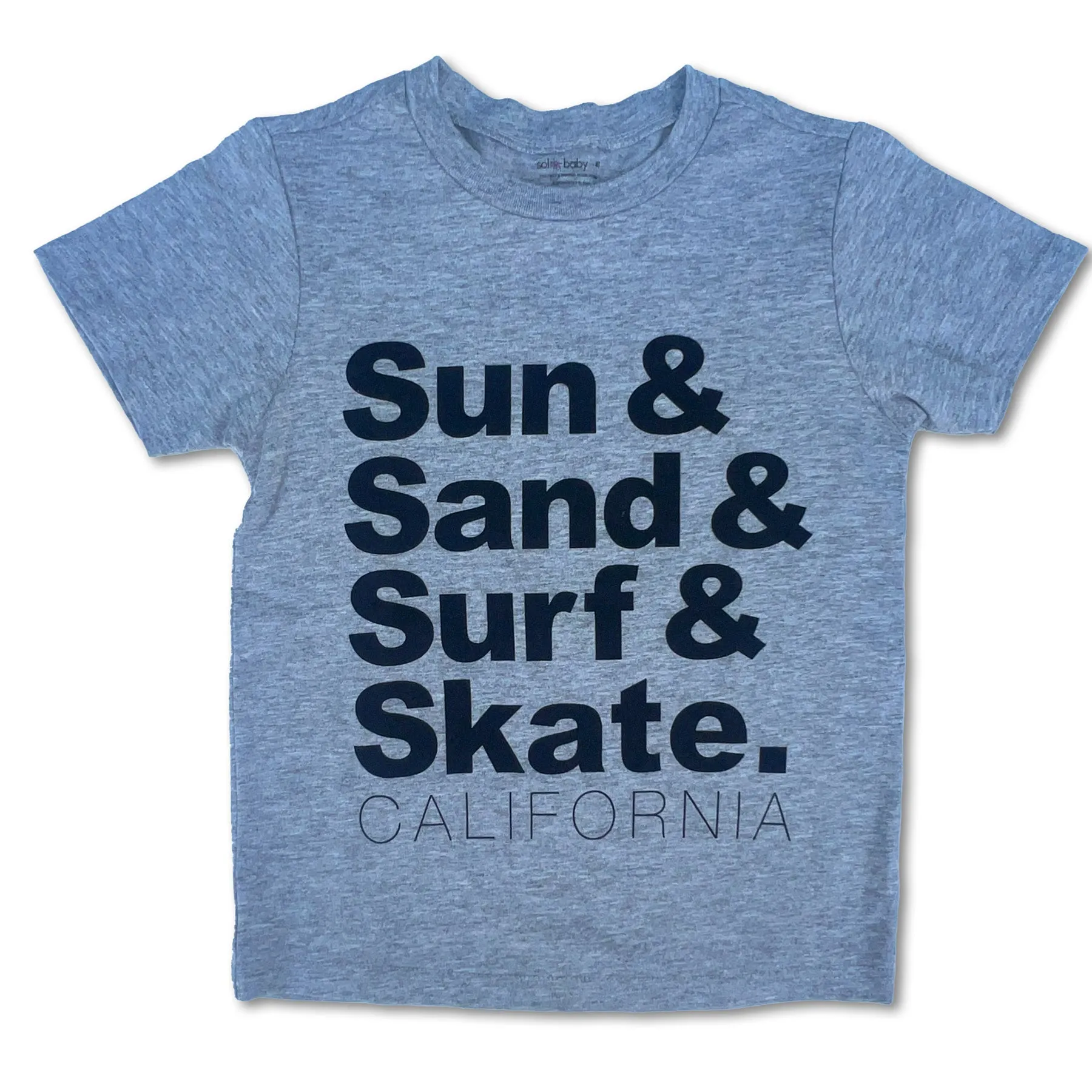 Sol Baby Sun & Sand & Surf & Skate California Grey Tee